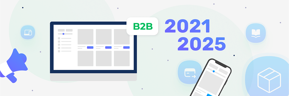Tendências de portais e marketplaces B2B: tecnologias de vendas B2B em 2021-2025